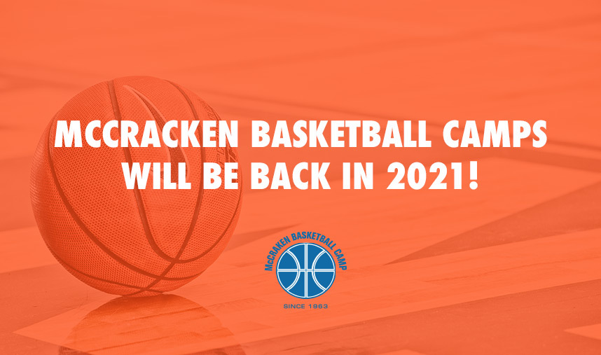 Mccracken basketball camp is back for summer 2021!